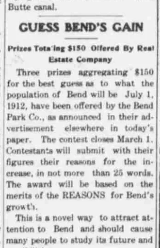 A short newspaper item headed GUESS BEND'S GAIN, reporting that the Bend Park Company has offered three prizes totalling $150 for the best guess at Bend's population on July 1, 1912, that the contest closes March 1, and that entrants must give their reasons in not more than 25 words.