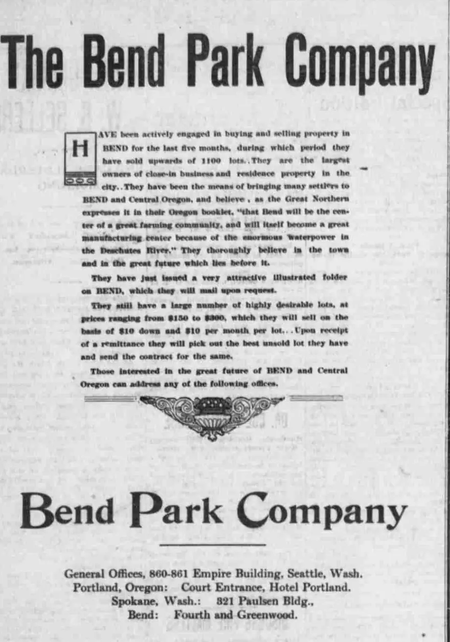 A large newspaper advertisement headed The Bend Park Company, in plain bold type, listing offices in Seattle, Portland, Spokane and Bend.