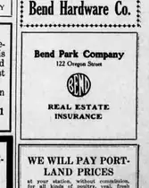 A boxed newspaper advertisement reading “Bend Park Company, 122 Oregon Street”, with a circular BEND device beneath the address and “REAL ESTATE INSURANCE” beneath that.