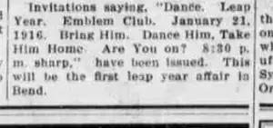 A short newspaper item quoting an Emblem Club leap year dance invitation and calling it the first leap year affair in Bend.