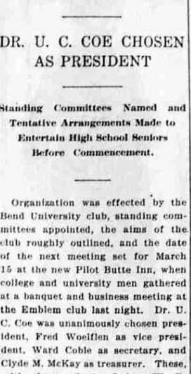 A newspaper column reporting that the Bend University club was organised at a banquet at the Emblem club, with Dr. U. C. Coe chosen president.