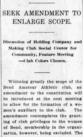 A newspaper column headed “Seek Amendment to Enlarge Scope”, reporting a proposed women's auxiliary to the Bend Amateur Athletic club with privileges granted and membership excluded.