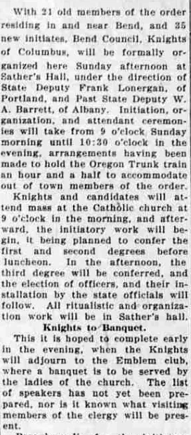 A newspaper column reporting that Bend Council, Knights of Columbus, would be formally organized at Sather's Hall and adjourn to the Emblem club for a banquet.