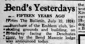 “Bend’s Yesterdays” recalls the July 1924 property purchase.